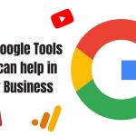 Free Google Tools to Help you Build Your Online Business